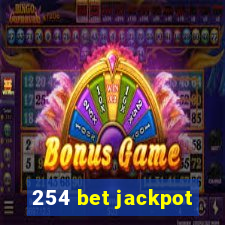 254 bet jackpot